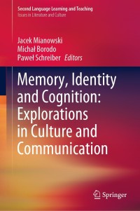 Omslagafbeelding: Memory, Identity and Cognition: Explorations in Culture and Communication 9783030125899
