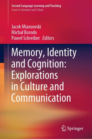 صورة الغلاف: Memory, Identity and Cognition: Explorations in Culture and Communication 9783030125899