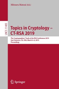 Cover image: Topics in Cryptology – CT-RSA 2019 9783030126117
