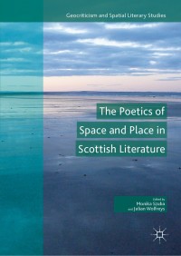 Imagen de portada: The Poetics of Space and Place in Scottish Literature 9783030126445