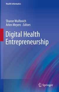 Cover image: Digital Health Entrepreneurship 9783030127183