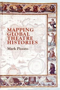 صورة الغلاف: Mapping Global Theatre Histories 9783030127268