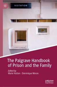 Omslagafbeelding: The Palgrave Handbook of Prison and the Family 9783030127435