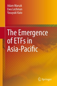 Cover image: The Emergence of ETFs in Asia-Pacific 9783030127510