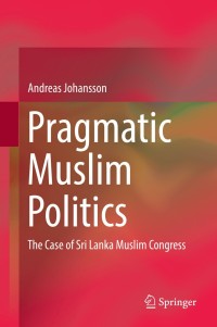 Imagen de portada: Pragmatic Muslim Politics 9783030127886