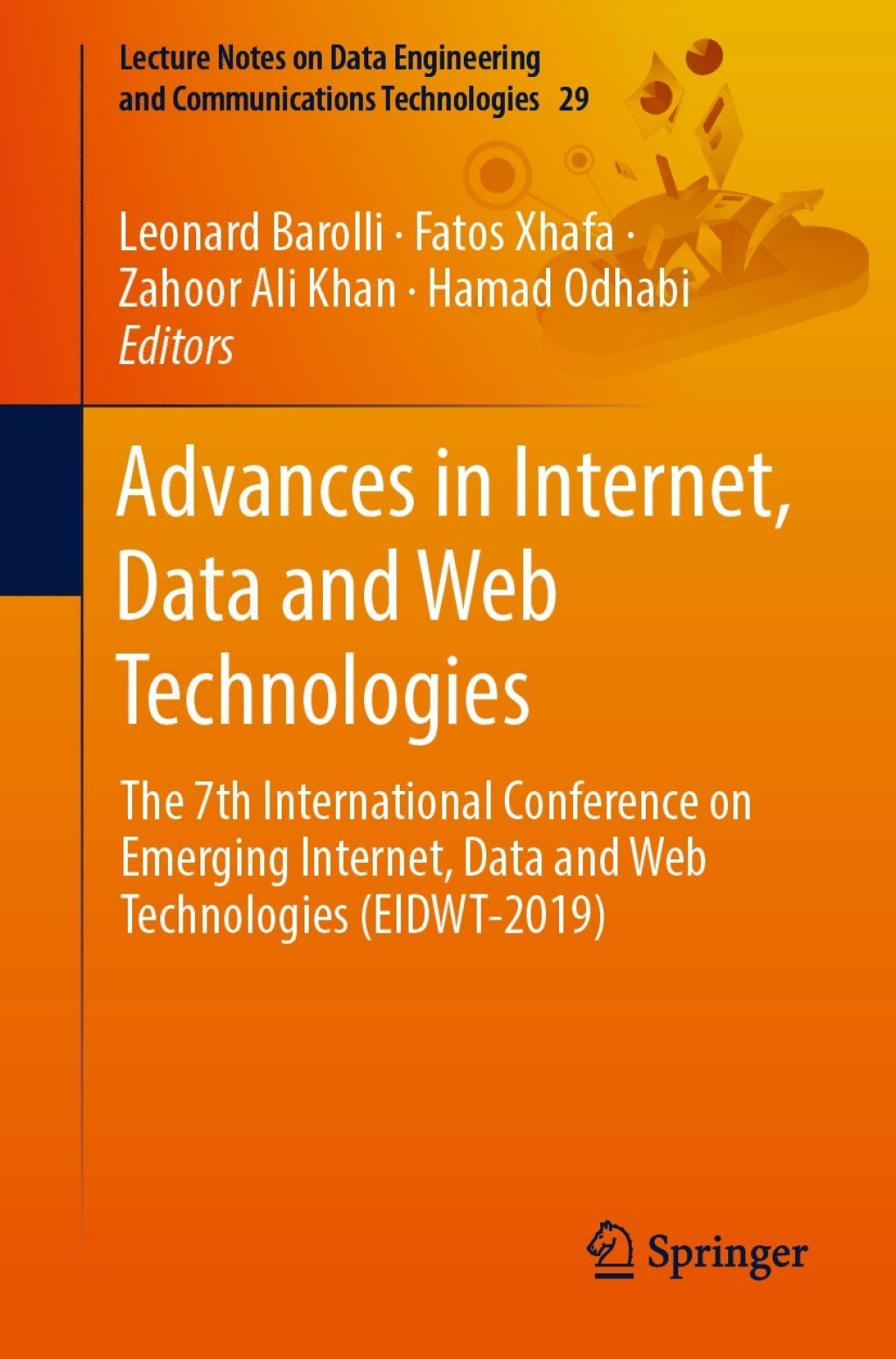 Advances in Internet, Data and Web Technologies The 7th International Conference on Emerging Internet, Data and Web Technologies (EIDWT-2019)