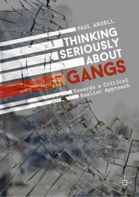 Cover image: Thinking Seriously About Gangs 9783030128906