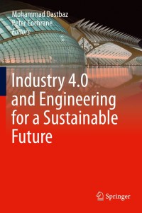 Cover image: Industry 4.0 and Engineering for a Sustainable Future 9783030129521