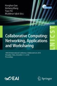 صورة الغلاف: Collaborative Computing: Networking, Applications and Worksharing 9783030129804