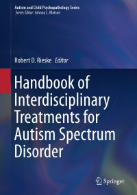 Imagen de portada: Handbook of Interdisciplinary Treatments for Autism Spectrum Disorder 9783030130268