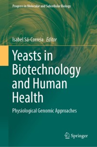 Cover image: Yeasts in Biotechnology and Human Health 9783030130343