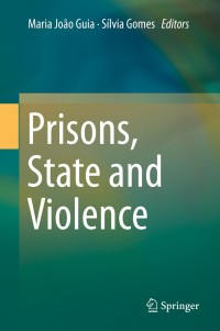Cover image: Prisons, State and Violence 9783030130763