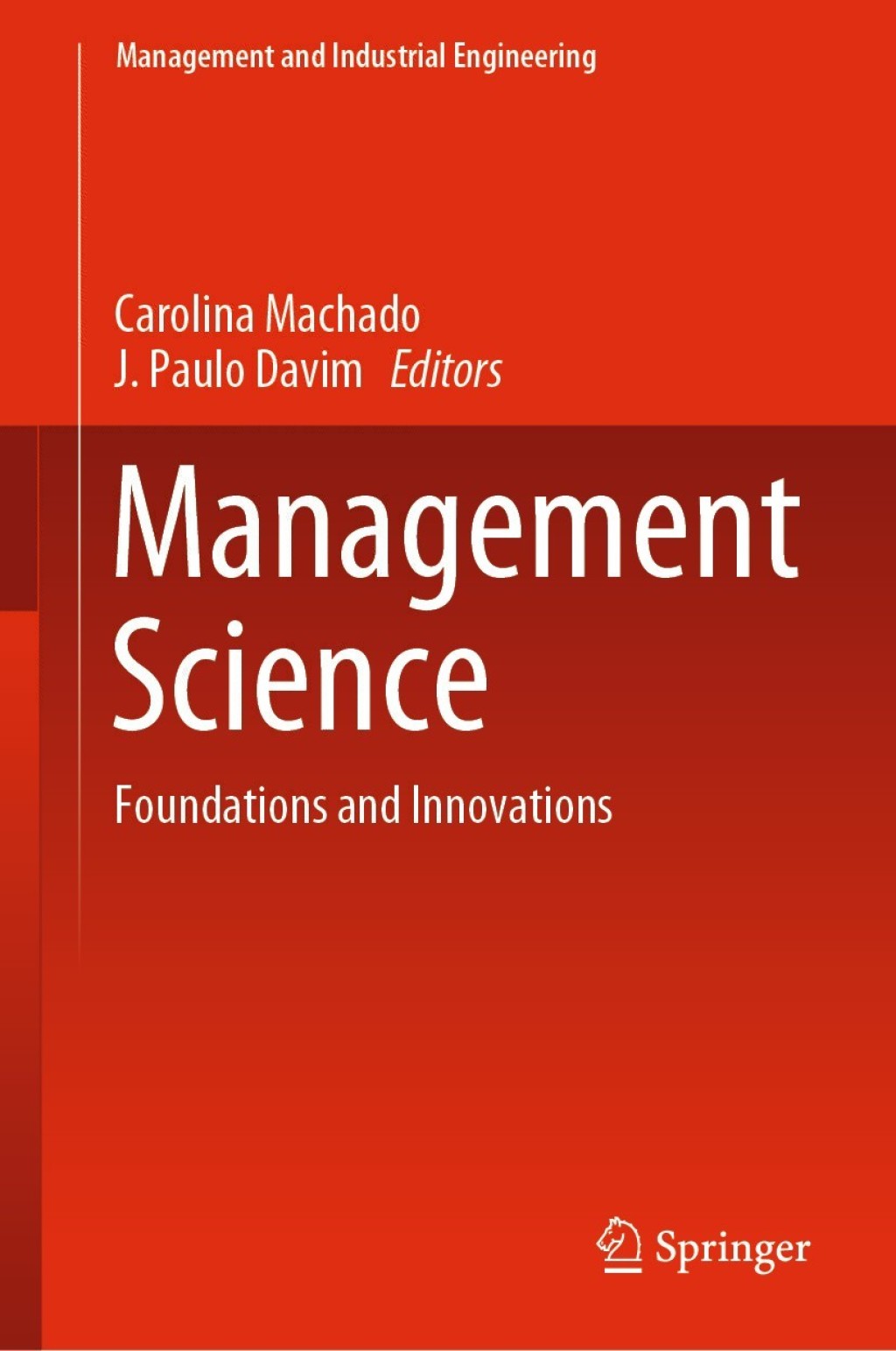 Management Science Foundations and Innovations