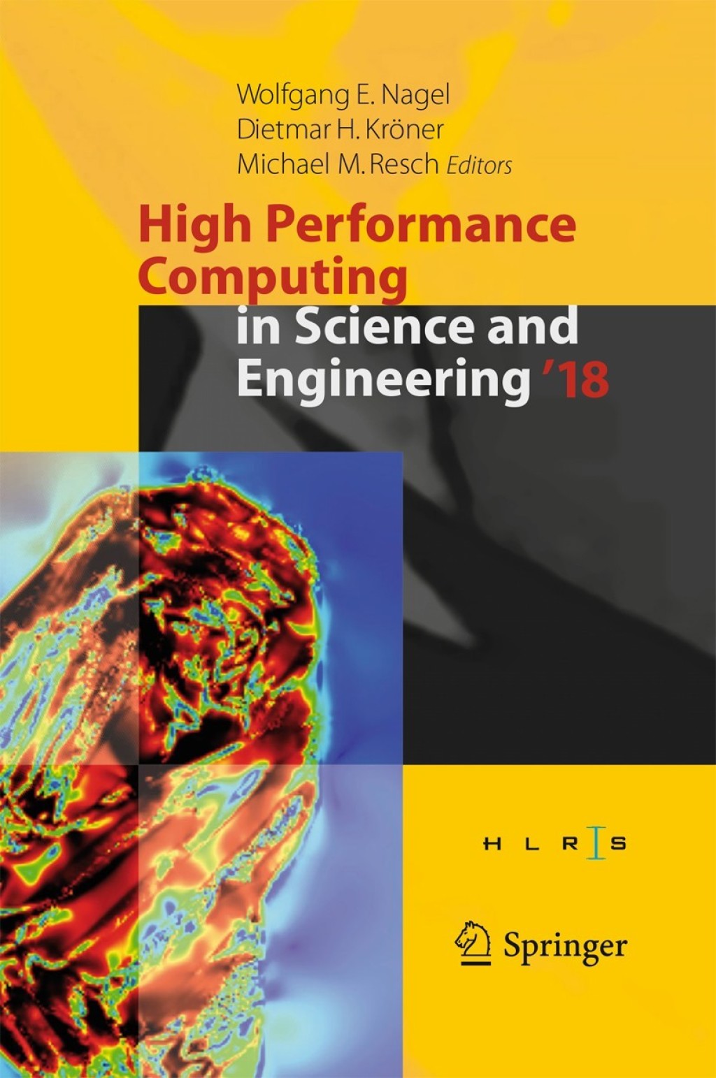 High Performance Computing in Science and Engineering ‘ 18 Transactions of the High Performance Computing Center, Stuttgart (HLRS) 2018