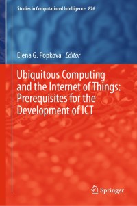 Immagine di copertina: Ubiquitous Computing and the Internet of Things: Prerequisites for the Development of ICT 9783030133962