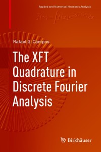 Immagine di copertina: The XFT Quadrature in Discrete Fourier Analysis 9783030134228