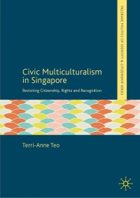 Cover image: Civic Multiculturalism in Singapore 9783030134587