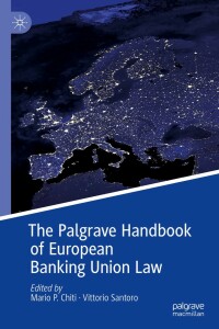 Cover image: The Palgrave Handbook of European Banking Union Law 9783030134747
