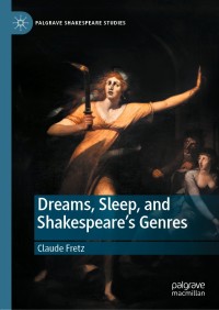 Imagen de portada: Dreams, Sleep, and Shakespeare’s Genres 9783030135188