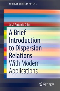 表紙画像: A Brief Introduction to Dispersion Relations 9783030135812