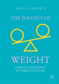 Titelbild: The Politics of Weight 9783030136697