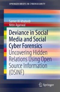 Cover image: Deviance in Social Media and Social Cyber Forensics 9783030136895