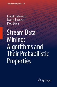 Imagen de portada: Stream Data Mining: Algorithms and Their Probabilistic Properties 9783030139612