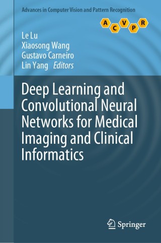 Titelbild: Deep Learning and Convolutional Neural Networks for Medical Imaging and Clinical Informatics 9783030139681