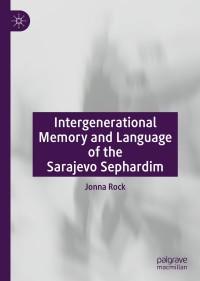 Omslagafbeelding: Intergenerational Memory and Language of the Sarajevo Sephardim 9783030140458