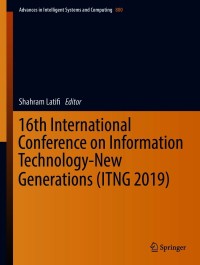 Imagen de portada: 16th International Conference on Information Technology-New Generations (ITNG 2019) 9783030140694