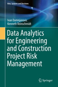 Cover image: Data Analytics for Engineering and Construction  Project Risk Management 9783030142506