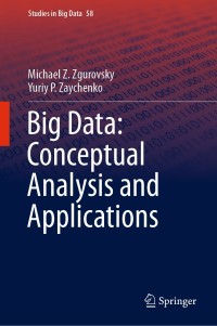 صورة الغلاف: Big Data: Conceptual Analysis and Applications 9783030142971