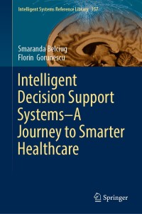 Imagen de portada: Intelligent Decision Support Systems—A Journey to Smarter Healthcare 9783030143534