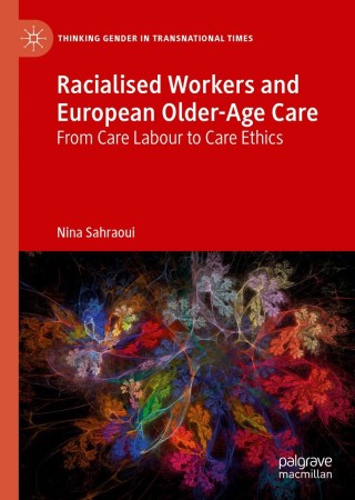 صورة الغلاف: Racialised Workers and European Older-Age Care 9783030143961