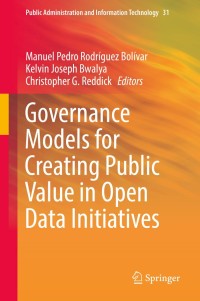 Cover image: Governance Models for Creating Public Value in Open Data Initiatives 9783030144456