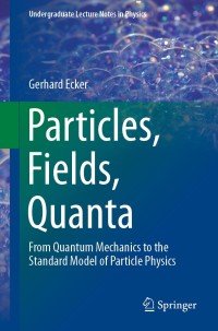 Cover image: Particles, Fields, Quanta 9783030144784