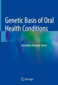 Titelbild: Genetic Basis of Oral Health Conditions 9783030144845