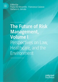 Titelbild: The Future of Risk Management, Volume I 9783030145477