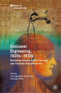 表紙画像: Consumer Engineering, 1920s–1970s 9783030145637