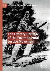 Cover image: The Literary Heritage of the Environmental Justice Movement 9783030145712