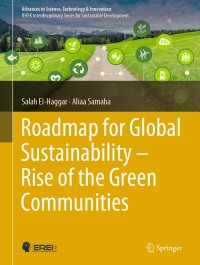 Cover image: Roadmap for Global Sustainability — Rise of the Green Communities 9783030145835