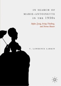 Omslagafbeelding: In Search of Marie-Antoinette in the 1930s 9783030145996