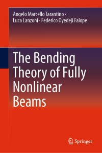 Imagen de portada: The Bending Theory of Fully Nonlinear Beams 9783030146757