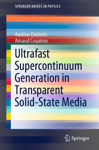 Cover image: Ultrafast Supercontinuum Generation in Transparent Solid-State Media 9783030149949
