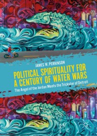 Cover image: Political Spirituality for a Century of Water Wars 9783030149970