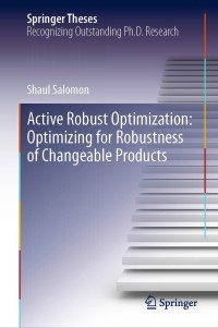 Titelbild: Active Robust Optimization: Optimizing for Robustness of Changeable Products 9783030150495