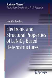 Omslagafbeelding: Electronic and Structural Properties of LaNiO₃-Based Heterostructures 9783030152376