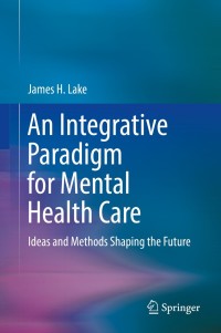Titelbild: An Integrative Paradigm for Mental Health Care 9783030152840