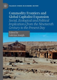 Cover image: Commodity Frontiers and Global Capitalist Expansion 9783030153212