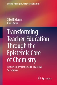 Imagen de portada: Transforming Teacher Education Through the Epistemic Core of Chemistry 9783030153250